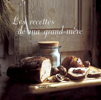 RECETTES DE MA GRAND-MERE