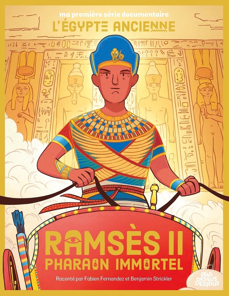 MA PREMIERE SERIE DOCUMENTAIRE L´EGYPTE ANCIENNE - RAMSES II PHARAON IMMORTEL
