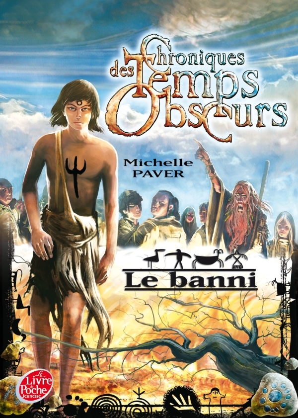 CHRONIQUES DES TEMPS OBSCURS - TOME 4 - LE BANNI