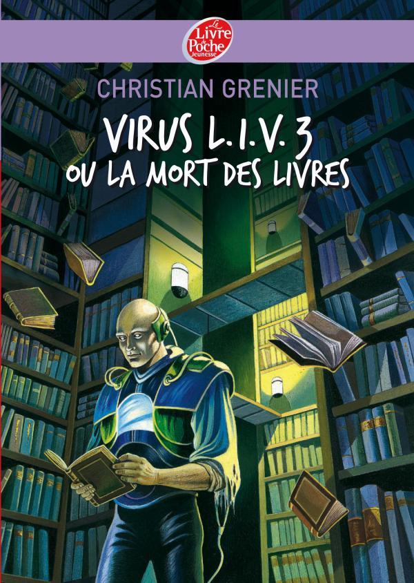 VIRUS L.I.V. 3 OU LA MORT DES LIVRES
