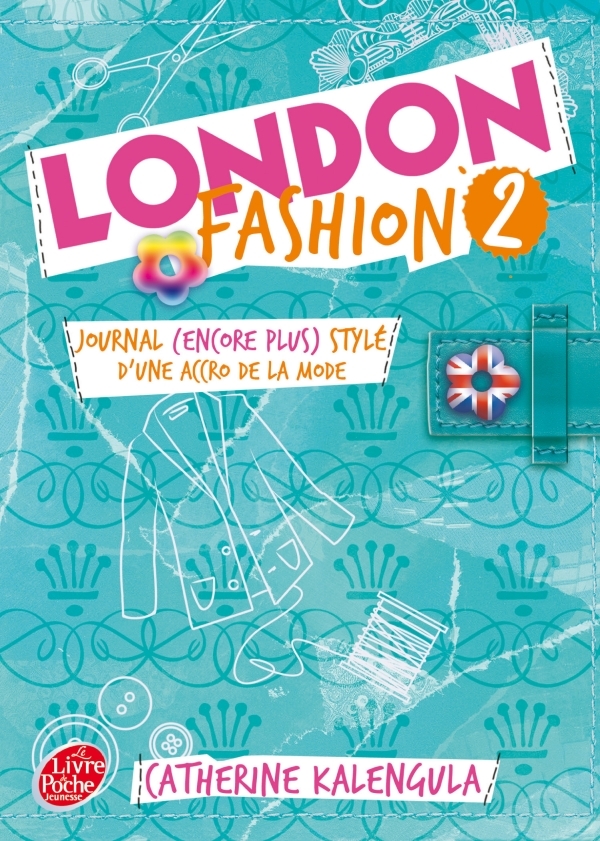 LONDON FASHION - TOME 2 - JOURNAL (ENCORE PLUS STYLE) D´UNE ACCRO DE LA MODE