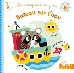 TOUT CARTON SONORE - COMPTINE IMAGIER - BATEAU SUR L´EAU