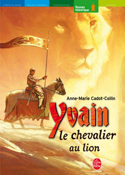 YVAIN LE CHEVALIER AU LION