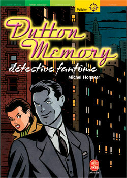 DUTTON MEMORY, DETECTIVE FANTOME