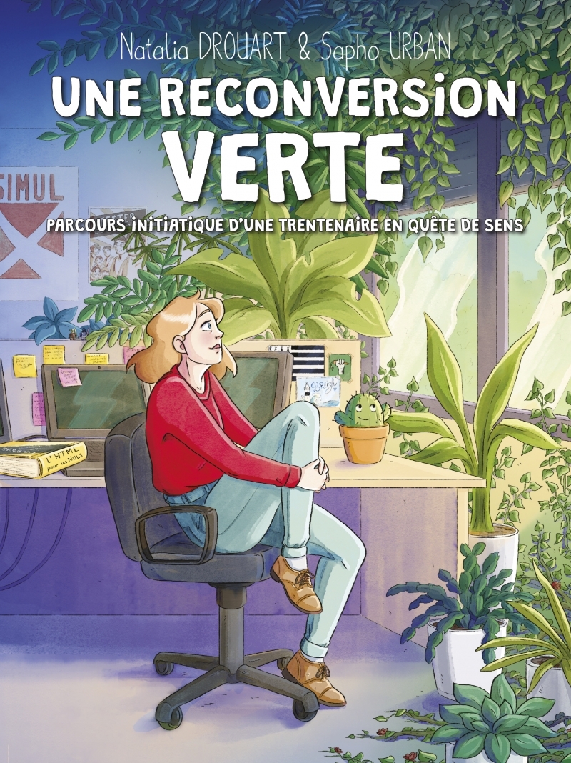 RECONVERSION VERTE - PARCOURS INITIATIQUE D´UNE TRENTENA