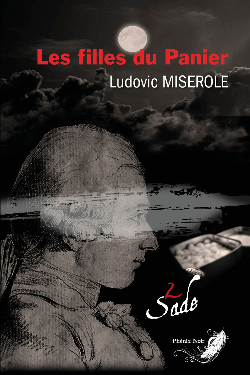 FILLES DU PANIER TOME 2 - LES CRIMES DU MARQUIS DE SADE