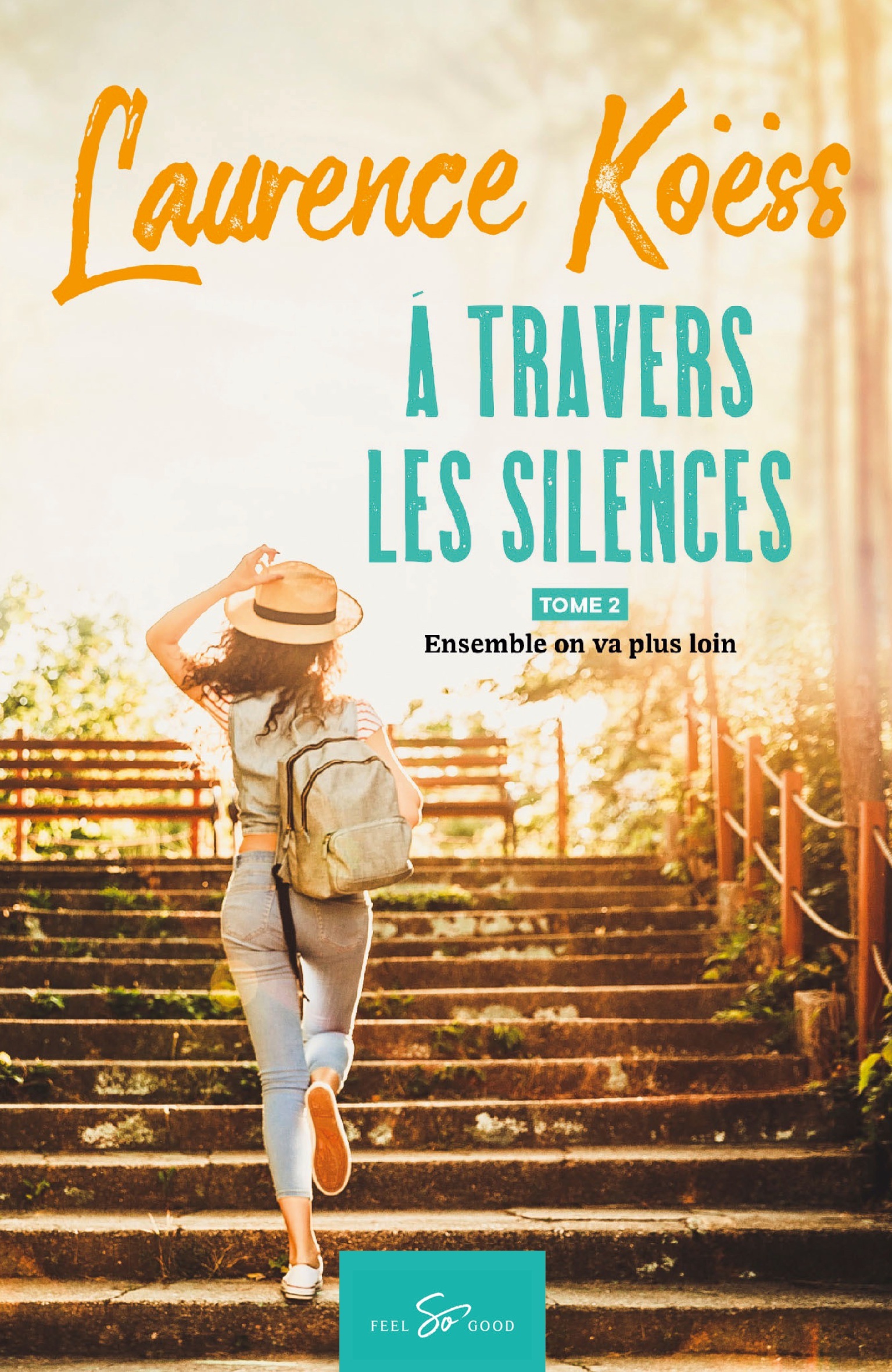A TRAVERS LES SILENCES - TOME 2 - ENSEMBLE ON VA PLUS LOIN