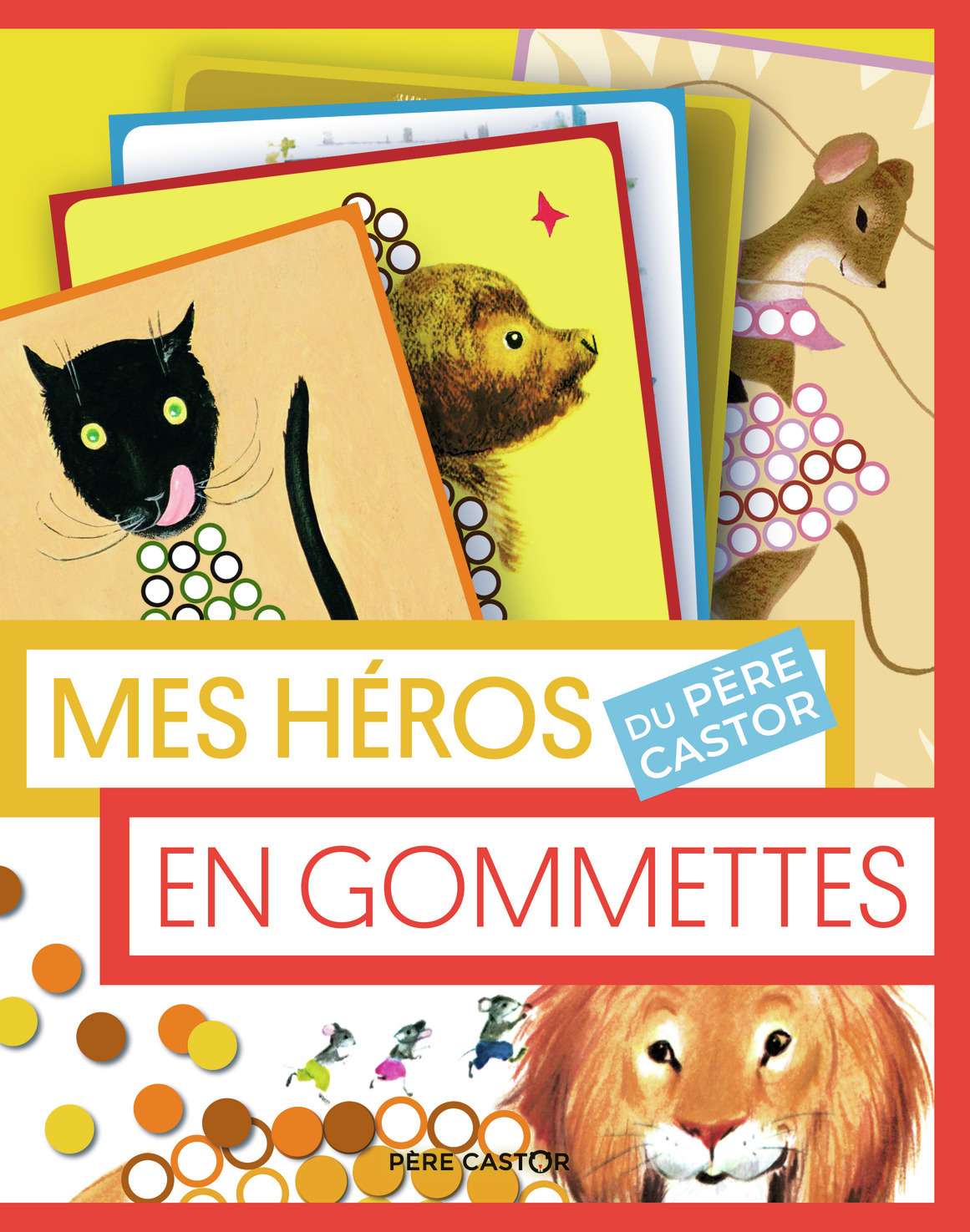 MES HEROS DU PERE CASTOR EN GOMMETTES