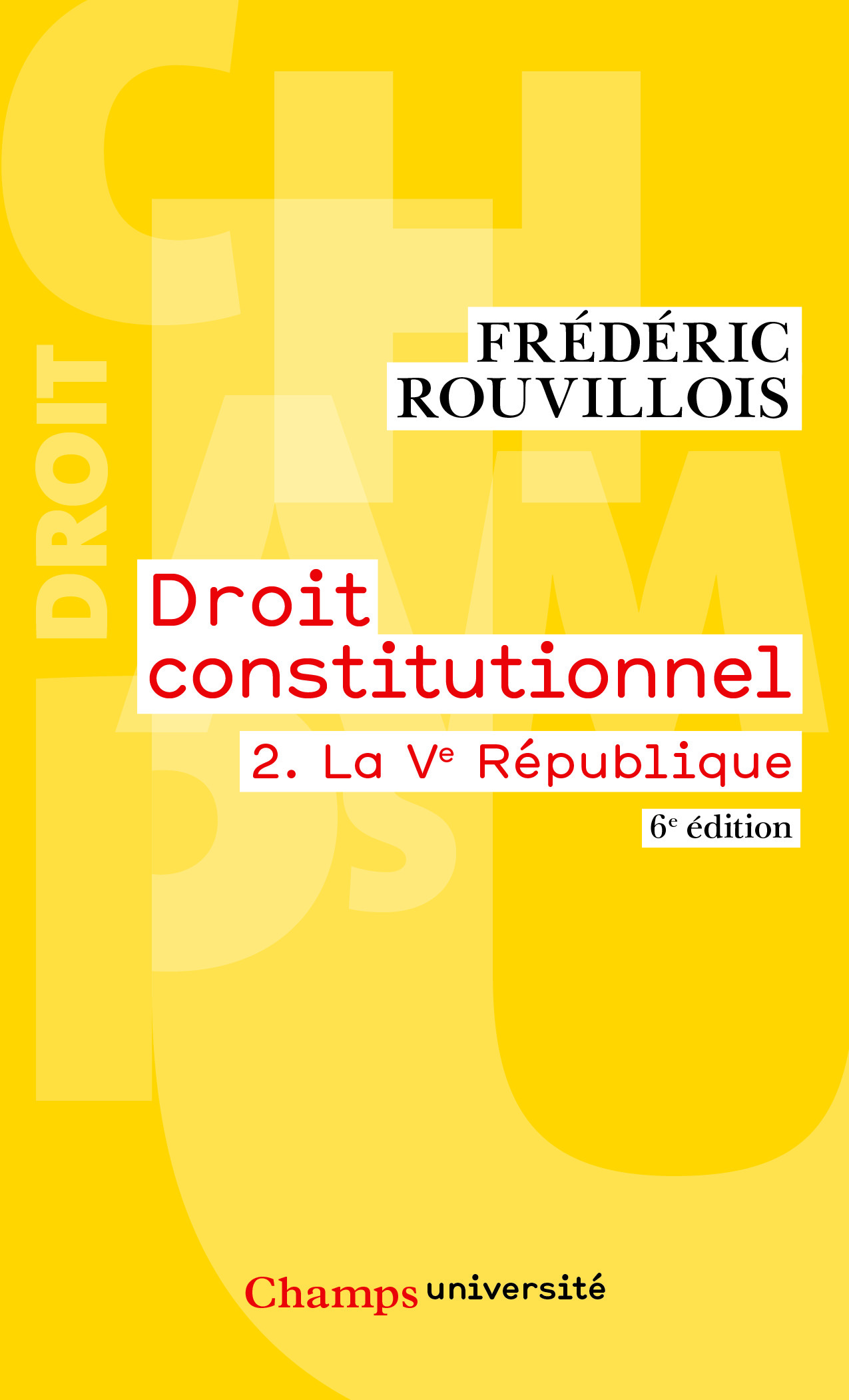 DROIT CONSTITUTIONNEL - T02 - LA VE REPUBLIQUE