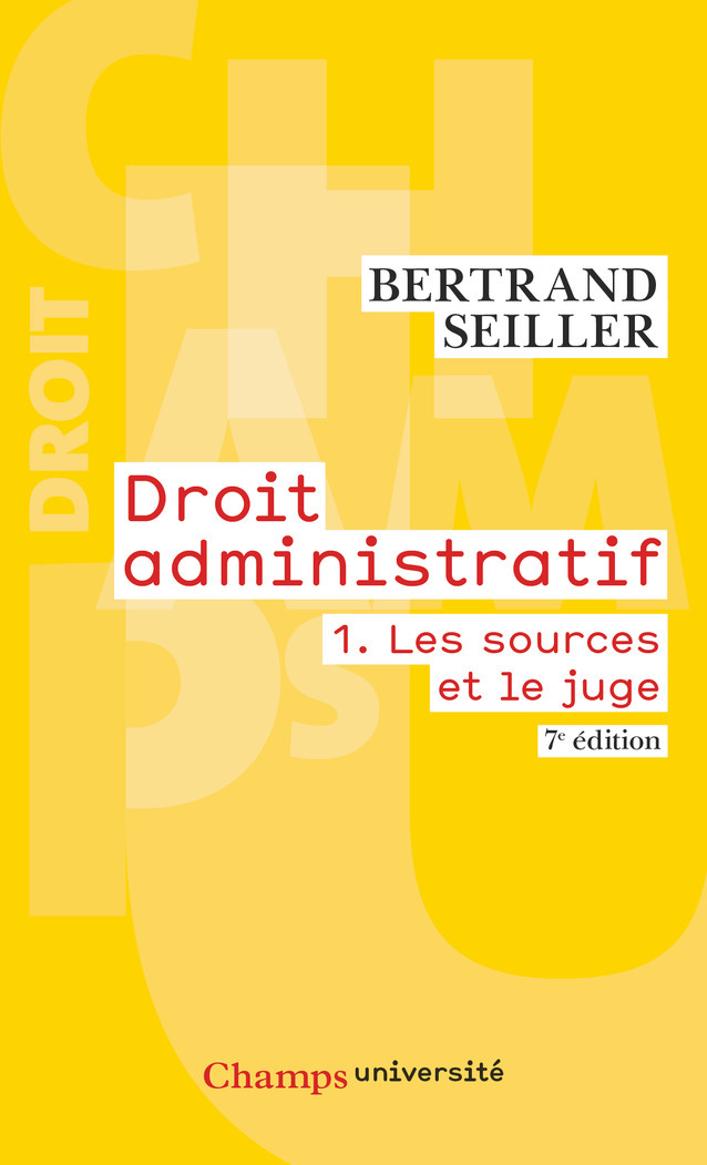 DROIT ADMINISTRATIF - T1 - LES SOURCES ET LE JUGE