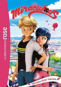 MIRACULOUS 05 - OPERATION SAINT-VALENTIN