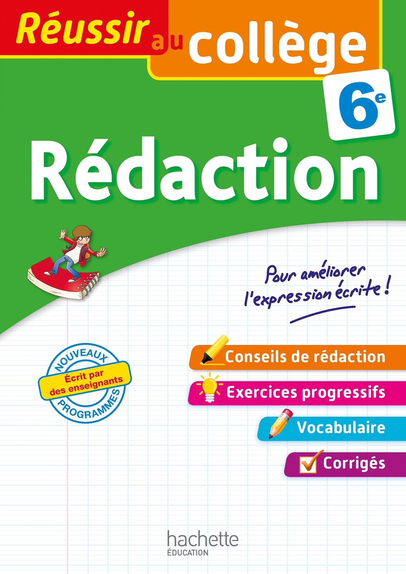 REUSSIR AU COLLEGE - REDACTION 6E