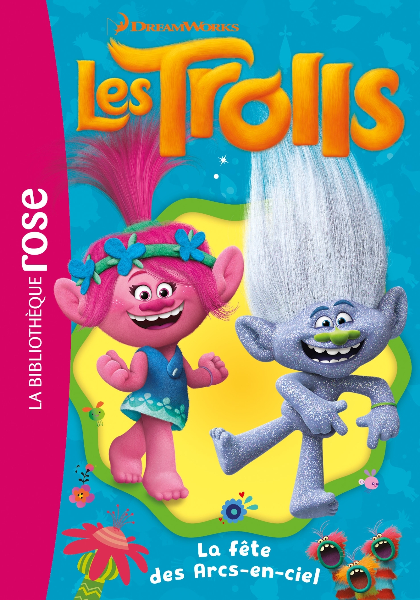 TROLLS 10 - LA FETE DES ARCS-EN-CIEL