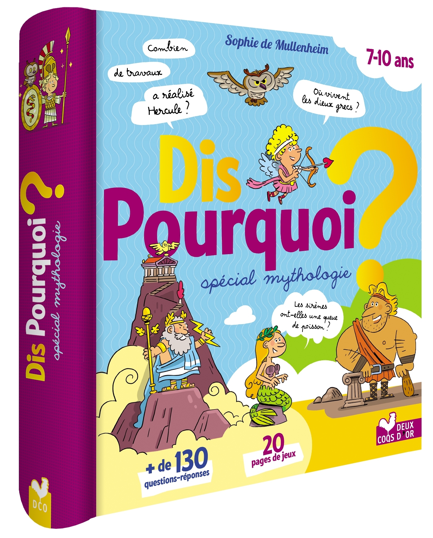 DIS POURQUOI ? - SPECIAL MYTHOLOGIE