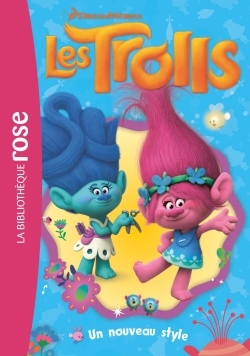 TROLLS 02 - UN NOUVEAU STYLE