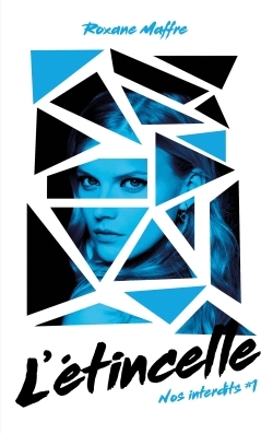 NOS INTERDITS - TOME 1 - L´ETINCELLE
