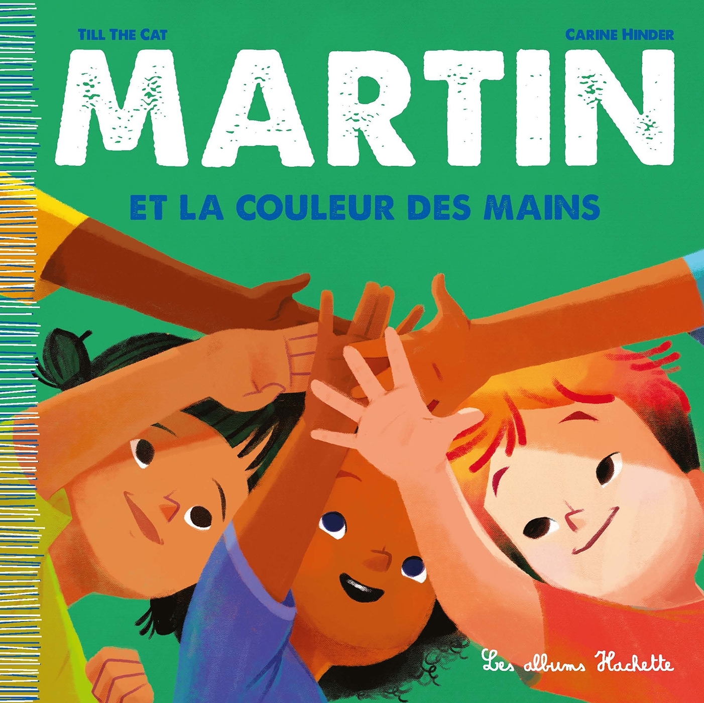 MARTIN ET LA COULEUR DES MAINS