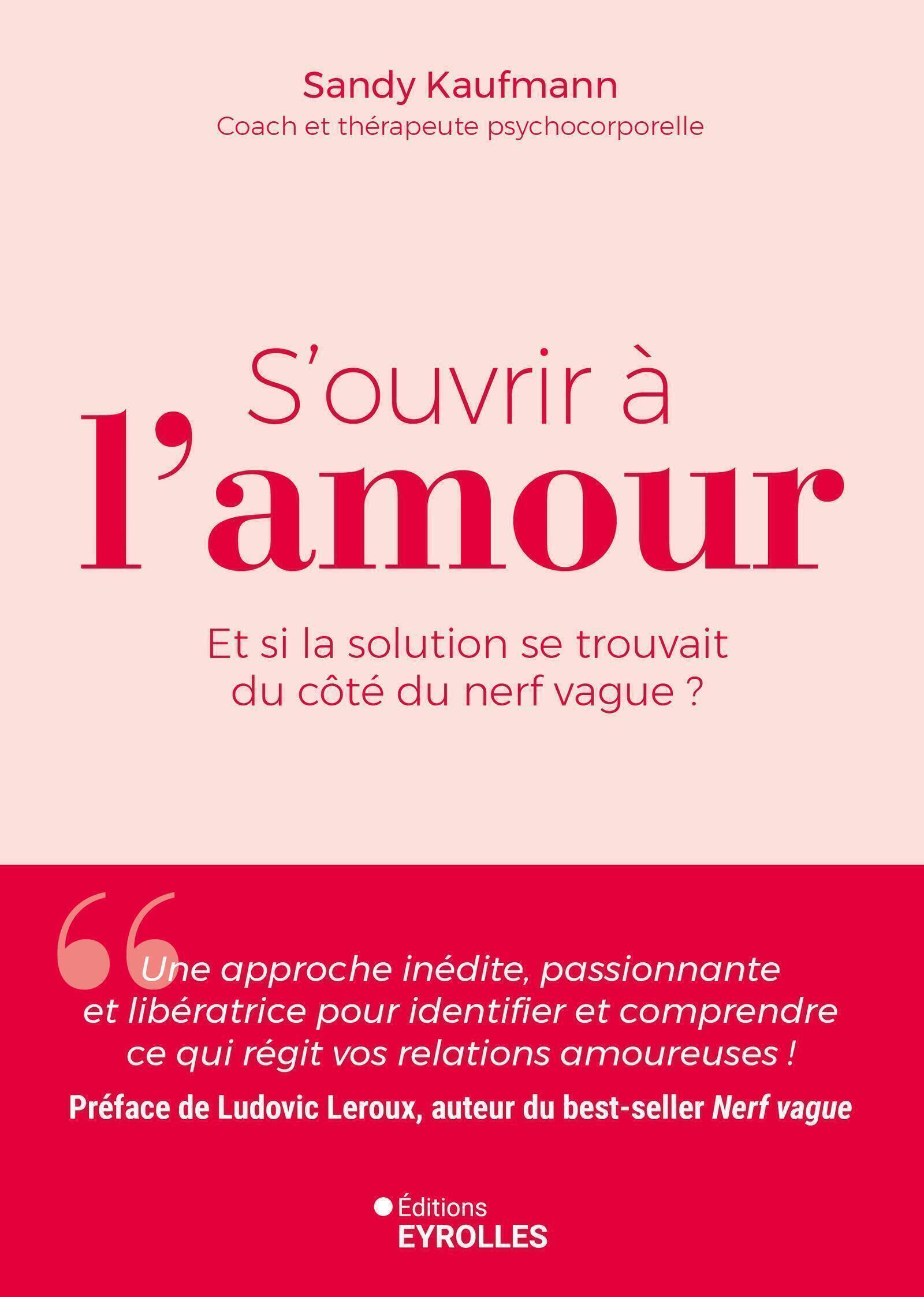 S´OUVRIR A L´AMOUR - ET SI LA SOLUTION SE TROUVAIT DU COTE DU NERF VAGUE ?