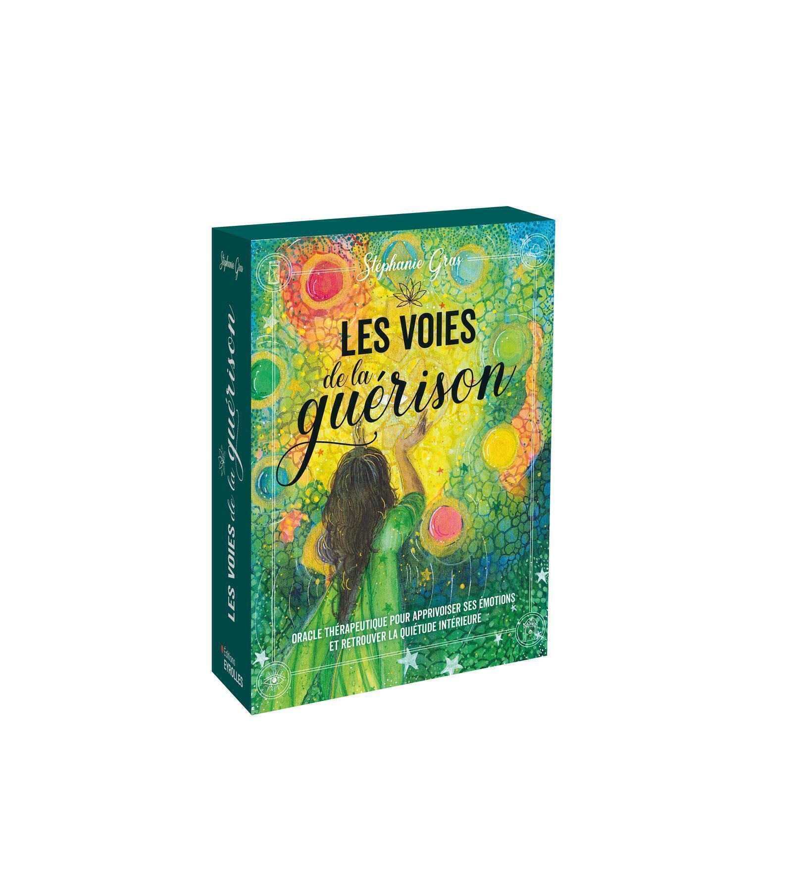 VOIES DE LA GUERISON - ORACLE THERAPEUTIQUE POUR APPRIVOISER SES EMOTIONS ET RETROUVER LA QUIETU