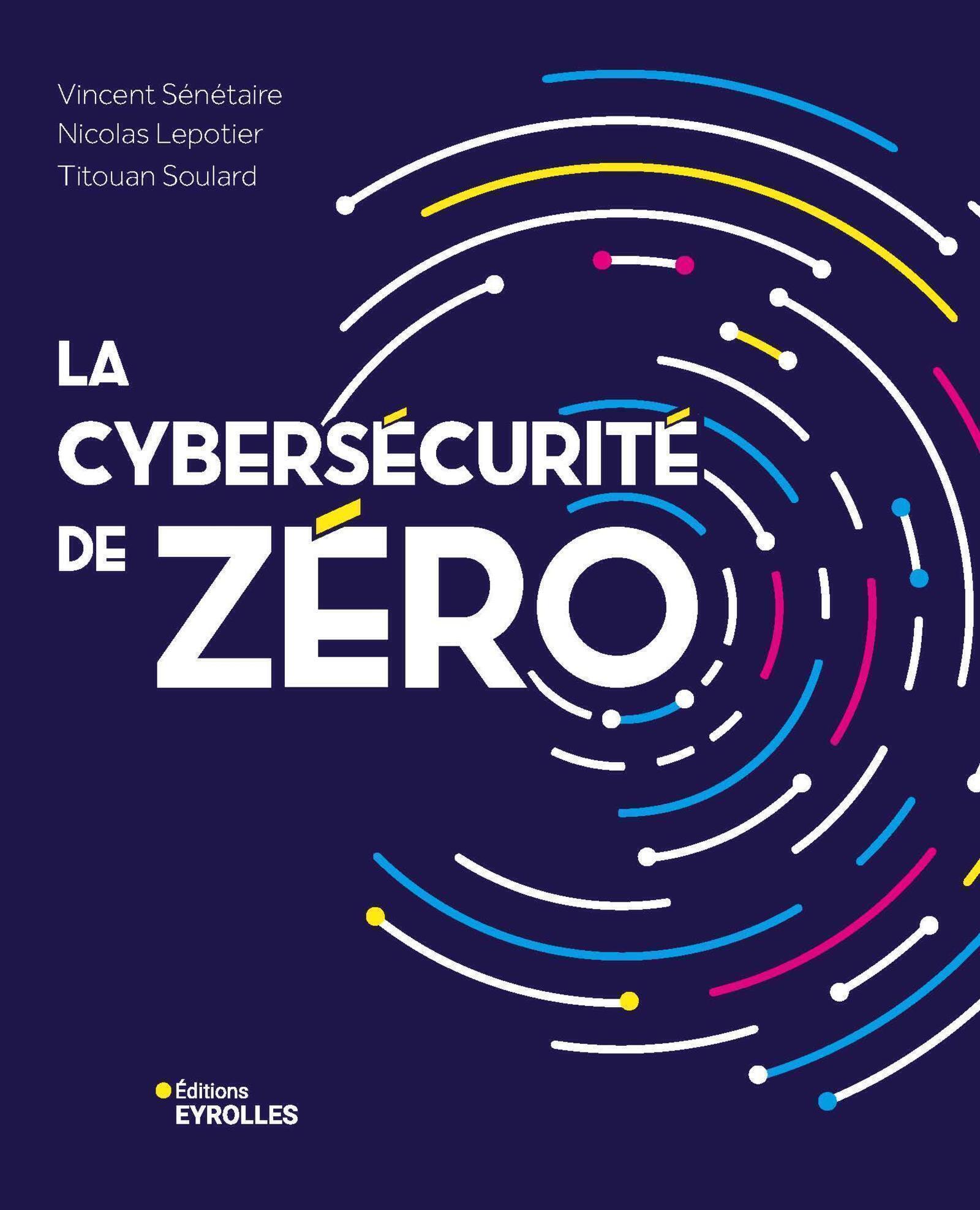 LA CYBERSECURITE DE ZERO