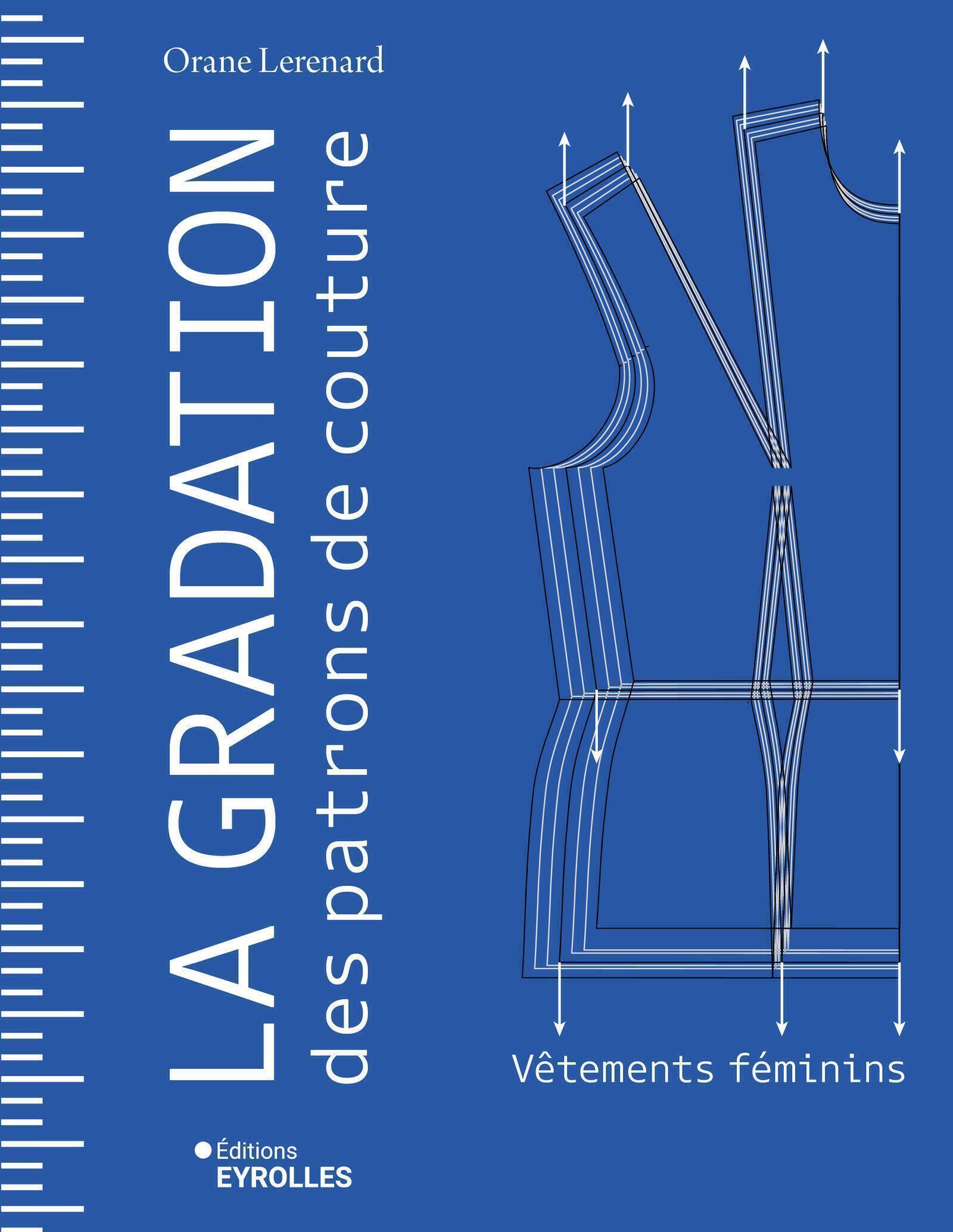 LA GRADATION DES PATRONS DE COUTURE - VETEMENTS FEMININS
