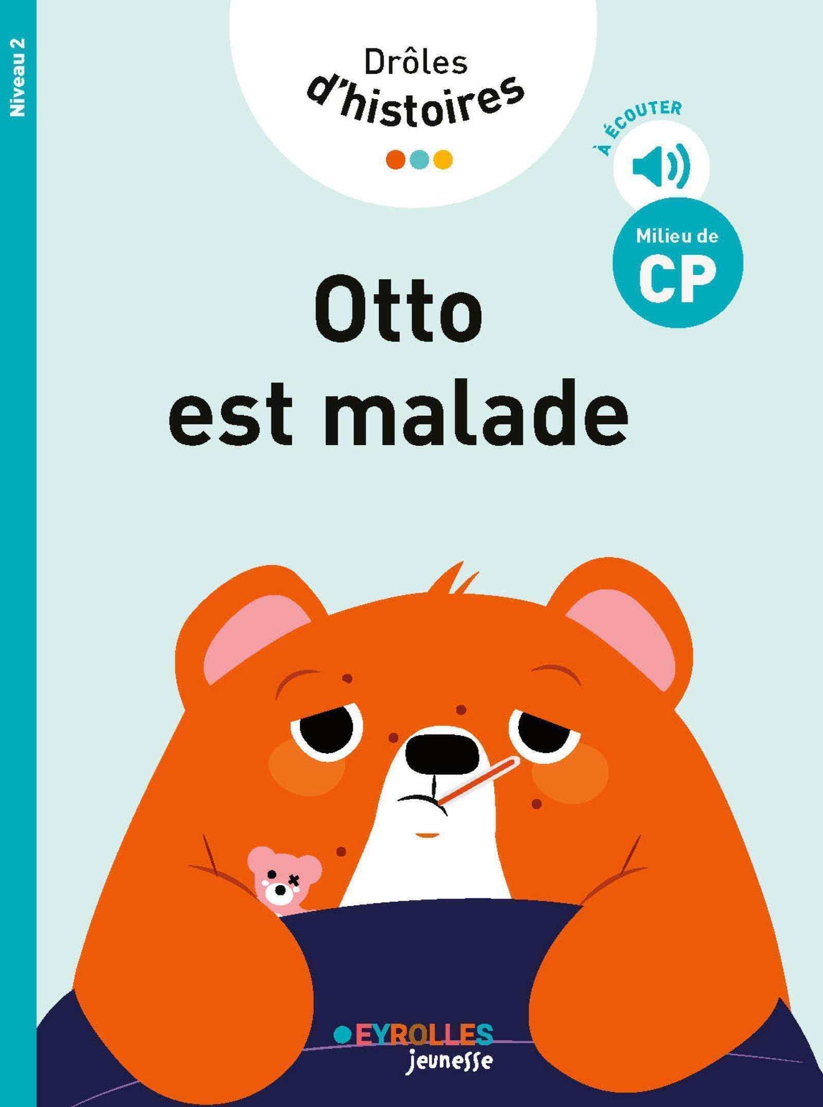 DROLES D´HISTOIRES - OTTO EST MALADE - NIVEAU 2