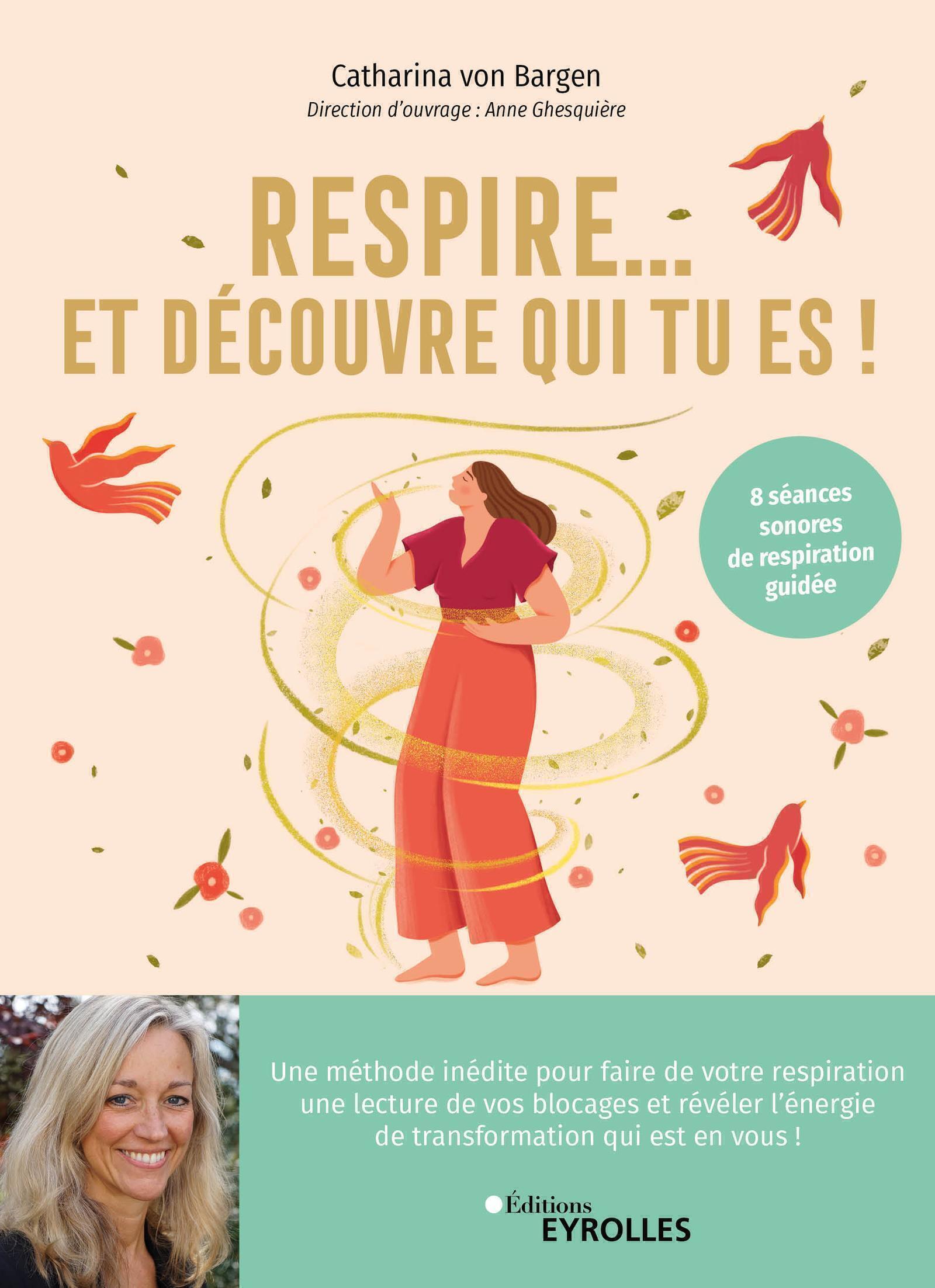 RESPIRE... ET DECOUVRE QUI TU ES ! - UN VOYAGE VERS SOI GRACE AU SOUFFLE