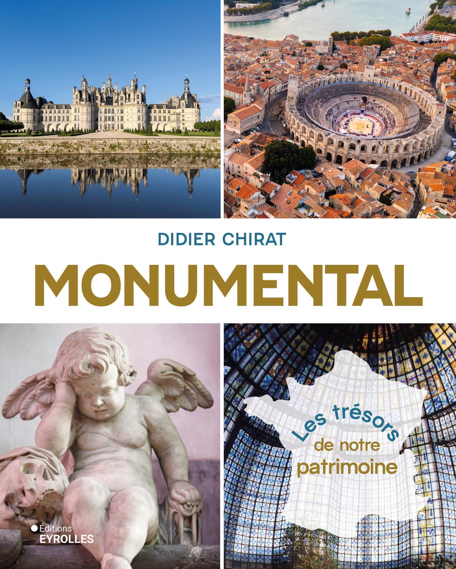 Monumental - L'histoire de France à travers les trésors de notre patrimoine