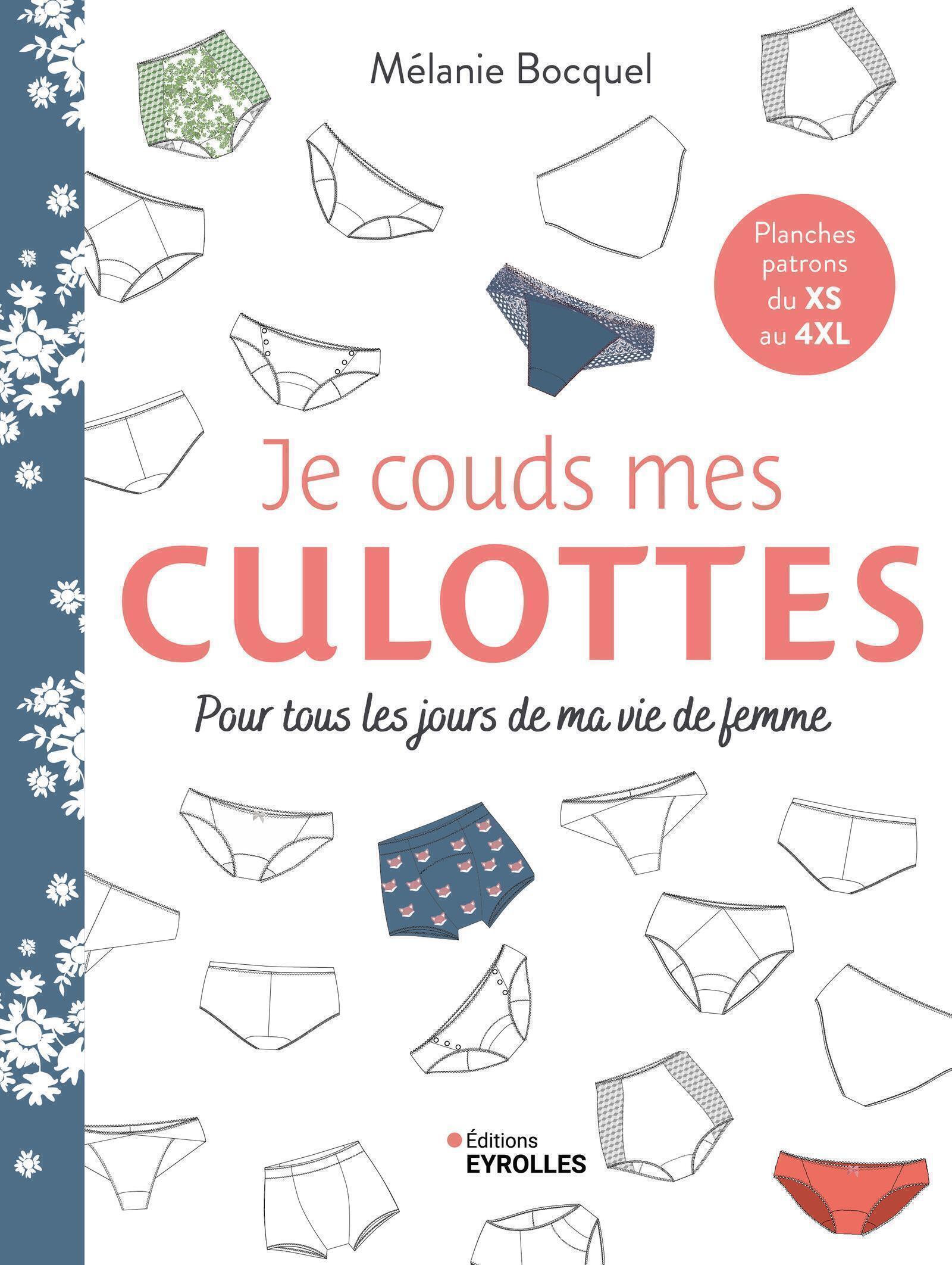 JE COUDS MES CULOTTES - POUR TOUS LES JOURS DE MA VIE DE FEMME
