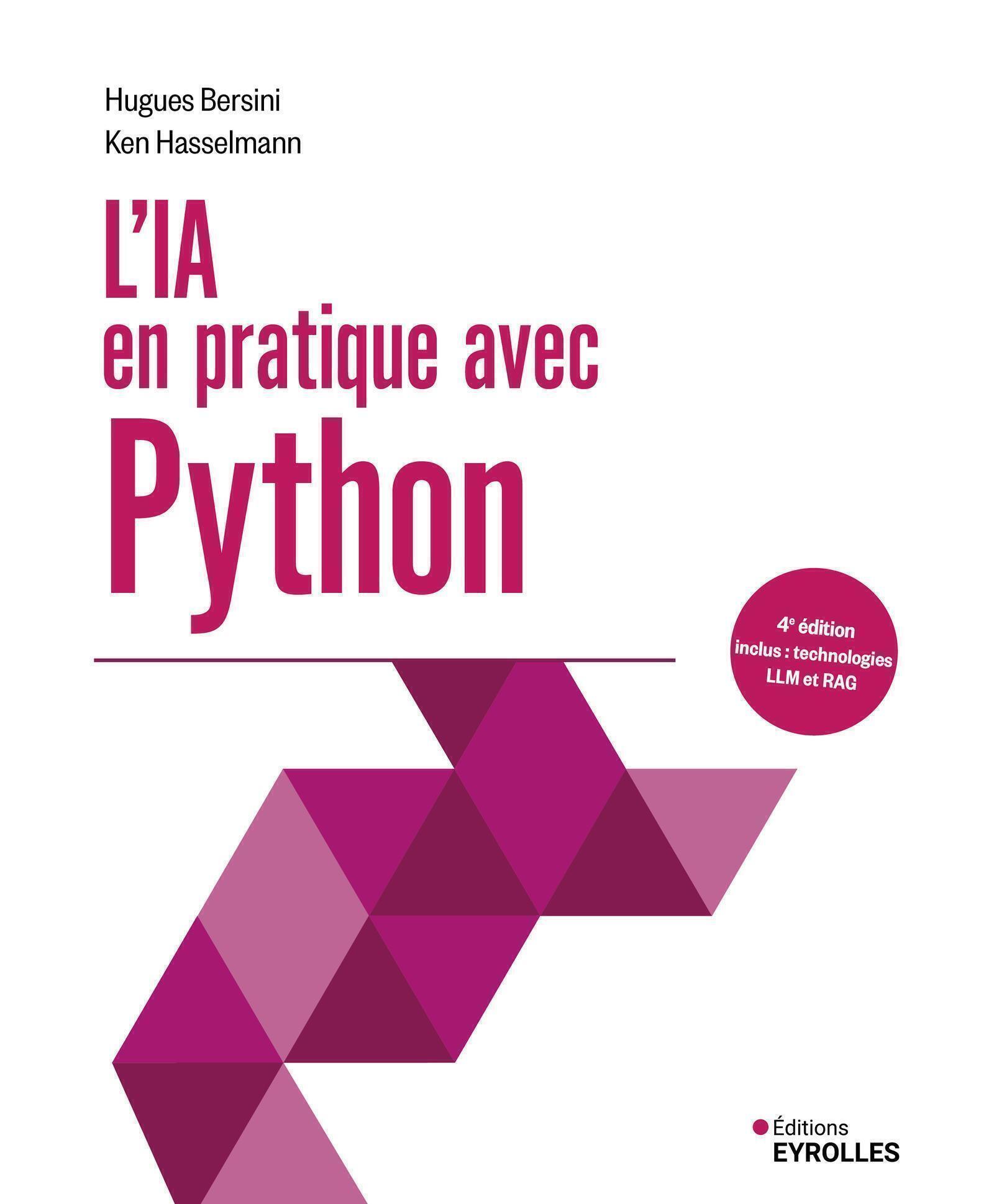 L´IA EN PRATIQUE AVEC PYTHON - 4E EDITION - A JOUR DES TECHNOLOGIES LLM ET RAG