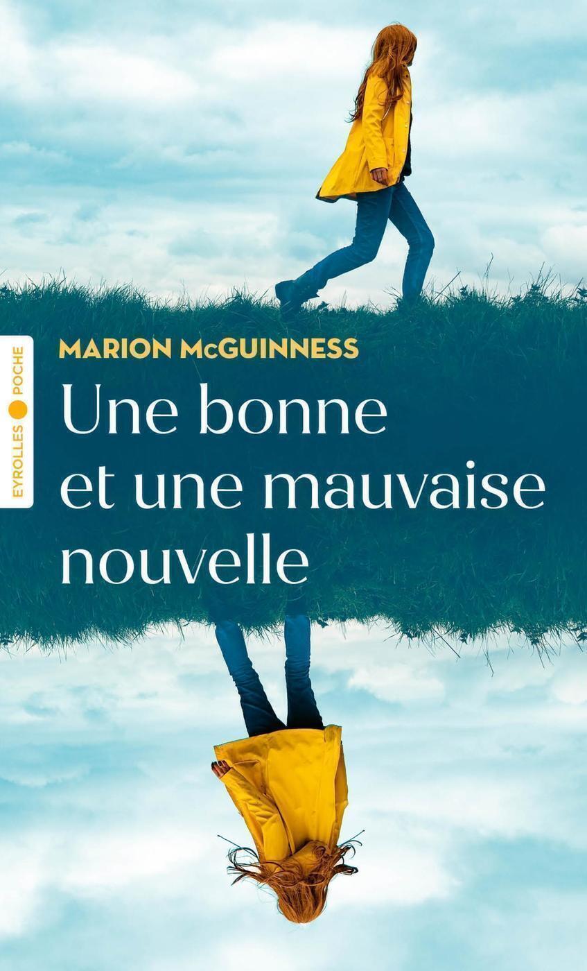 BONNE ET UNE MAUVAISE NOUVELLE - POCHE