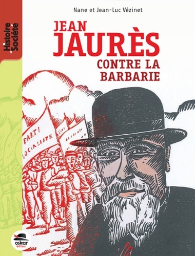 JEAN JAURES - CONTRE LA BARBARIE - OSKAR