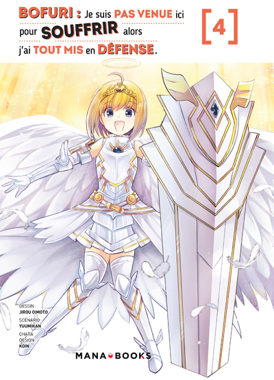 BOFURI : JE SUIS PAS VENUE ICI POUR SOUFFRIR ALORS J´AI TOUT MIS EN DEFENSE T04