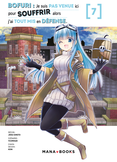 BOFURI : JE SUIS PAS VENUE ICI POUR SOUFFRIR ALORS J´AI TOUT MIS EN DEFENSE T07
