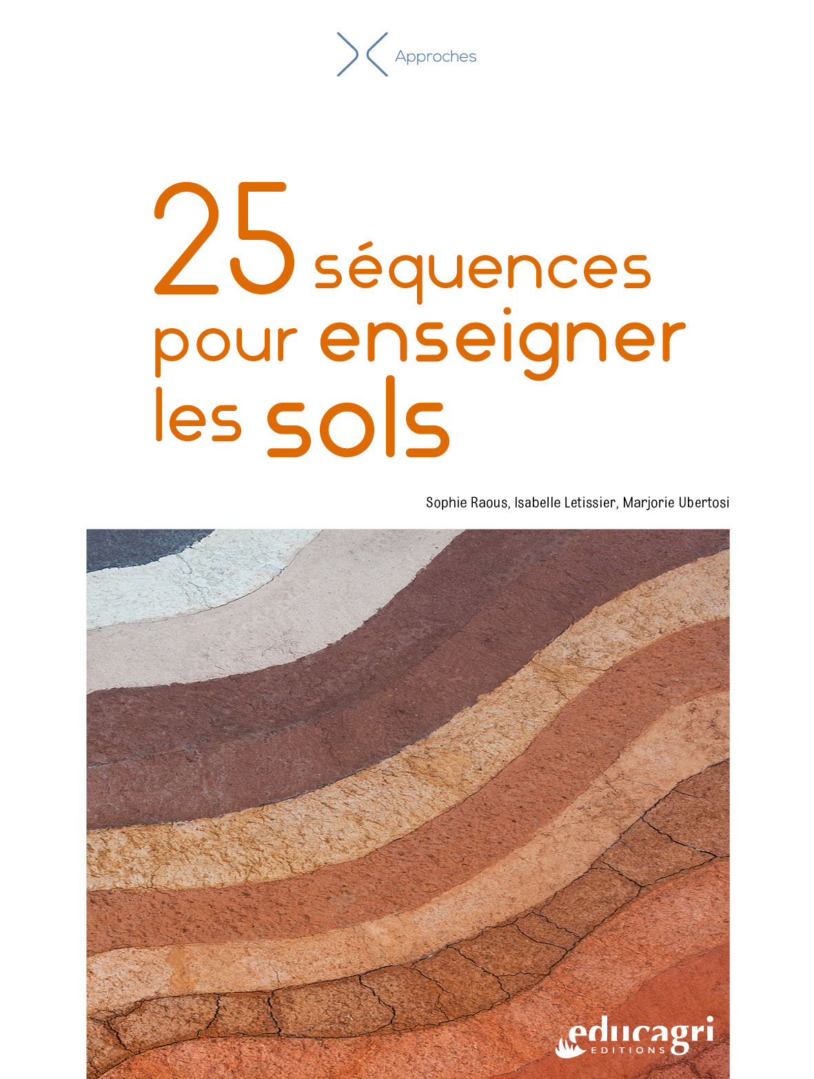 25 SEQUENCES POUR ENSEIGNER LES SOLS