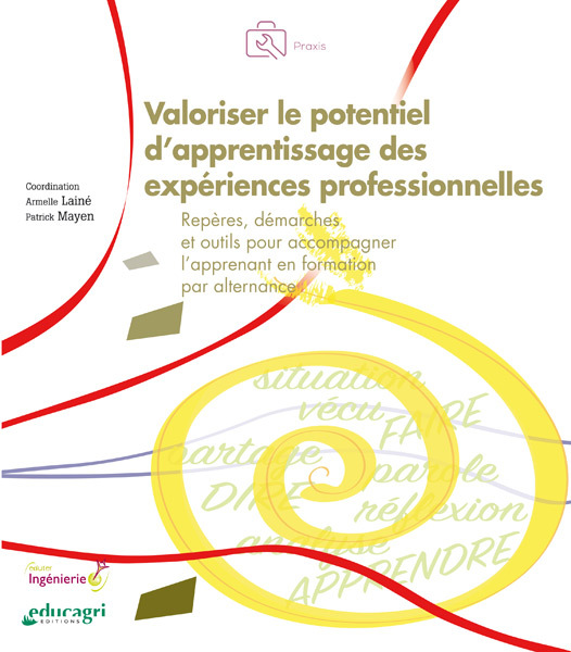 VALORISER LE POTENTIEL D´APPRENTISSAGE DES EXPERIENCES PROFESSIONNELLES - REPERES, DEMARCHES ET OUTI