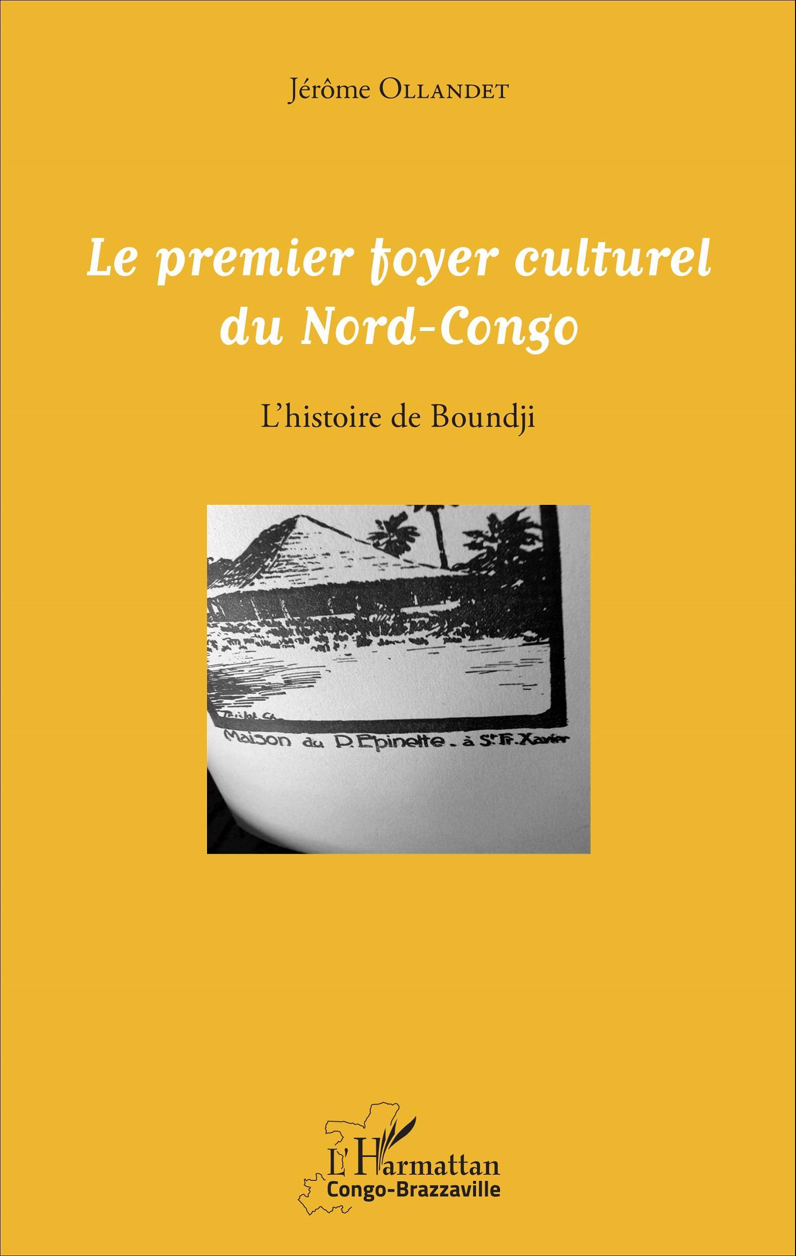 PREMIER FOYER CULTUREL DU NORD-CONGO - L´HISTOIRE DE BOUNDJI