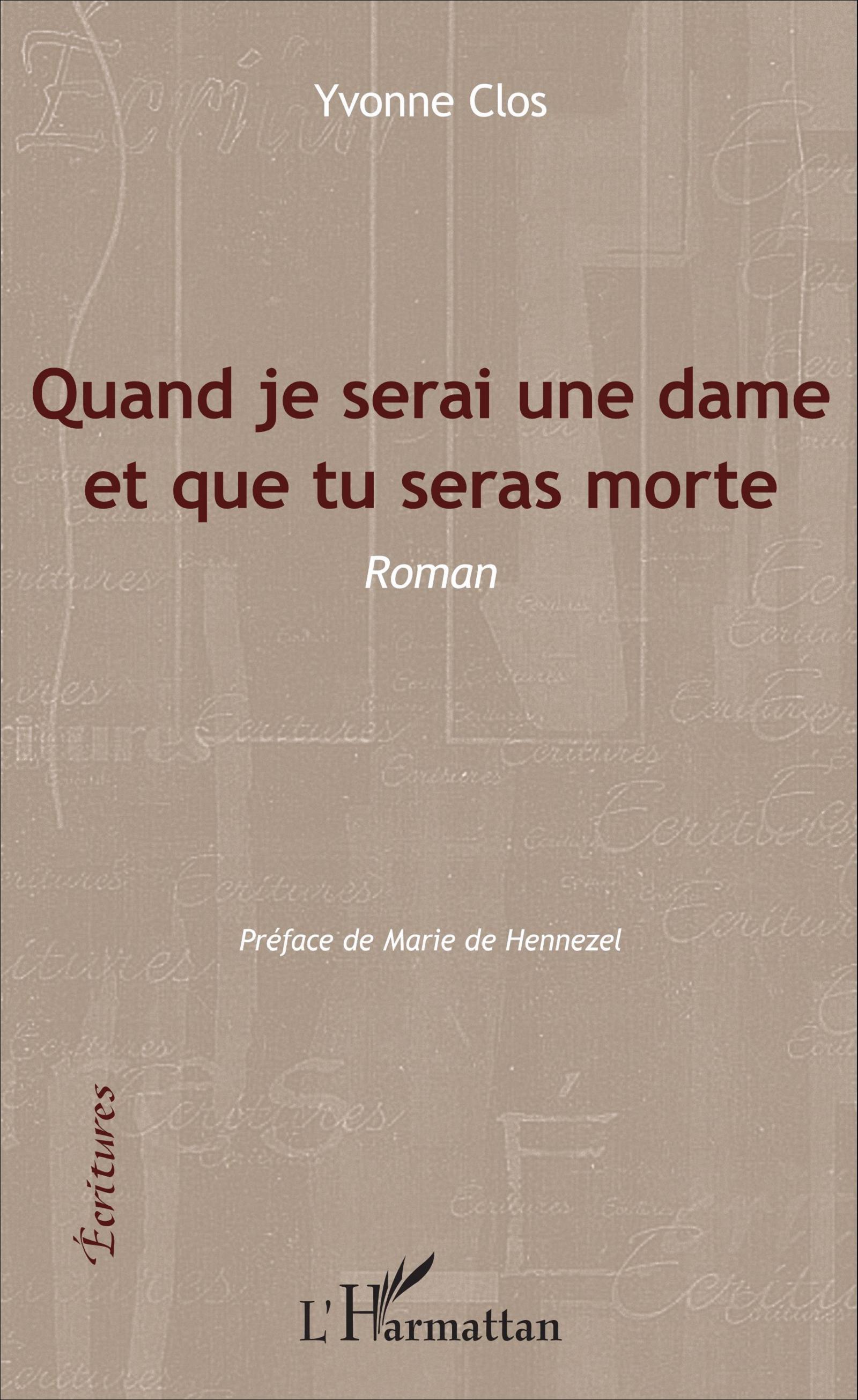QUAND JE SERAI UNE DAME ET QUE TU SERAS MORTE ROMAN