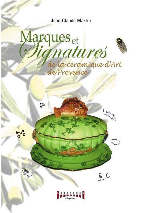 MARQUES & SIGNATURES DE CERAMIQUE D ART DE LA PROVENCE