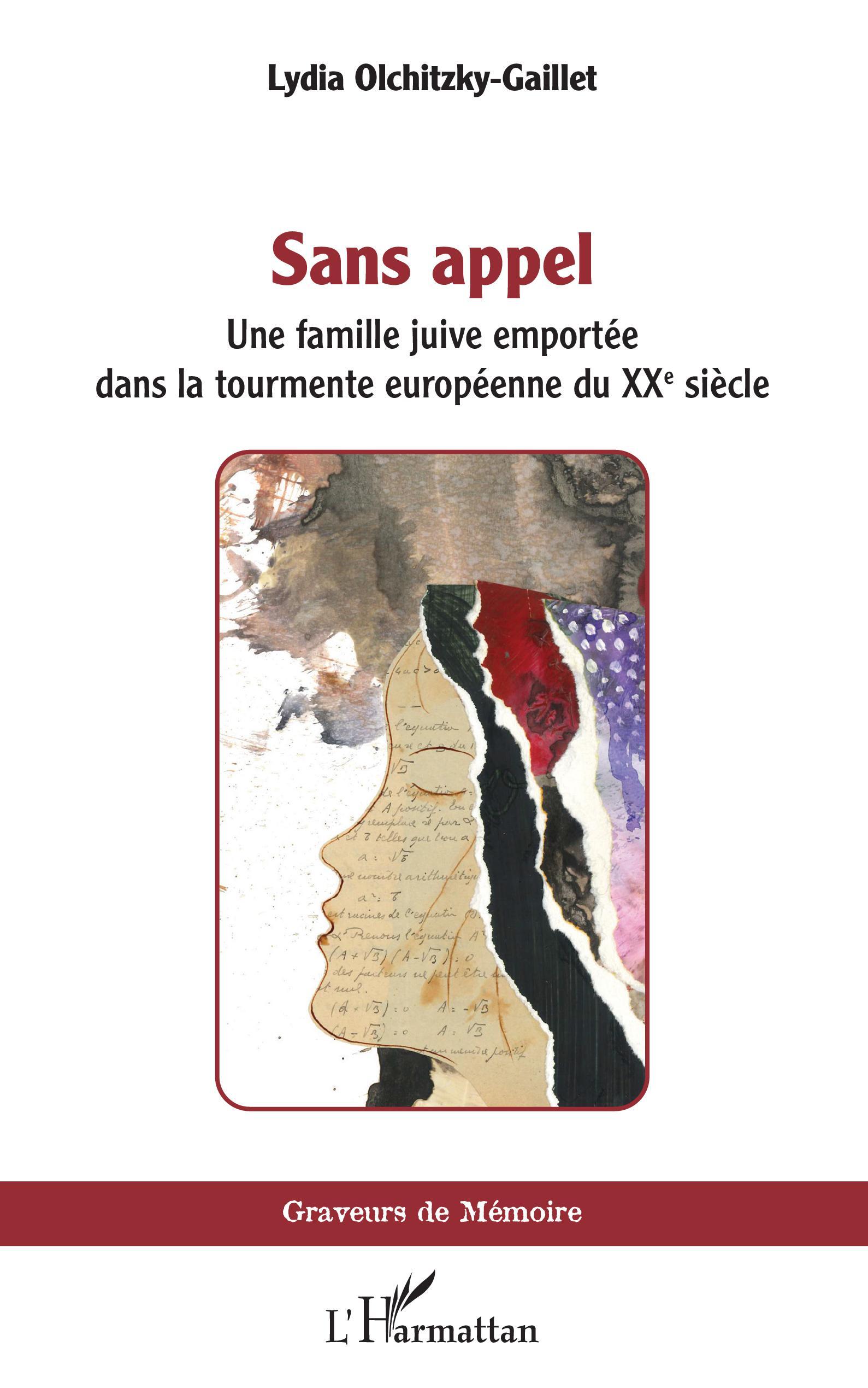 SANS APPEL - UNE FAMILLE JUIVE DANS LA TOURMENTE EUROPEENNE DU XXE SIECLE