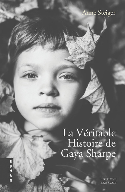 VERITABLE HISTOIRE DE GAYA SHARPE
