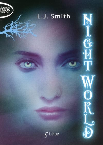 NIGHT WORLD T05 L´ELUE