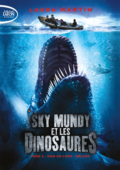SKY MUNDY ET LES DINOSAURES - TOME 2 NOM DE CODE : DELUGE - VOLUME 02