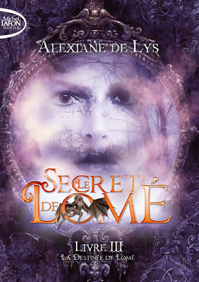 SECRET DE LOME - LIVRE III LA DESTINEE DE LOME - VOL03 - POCHE