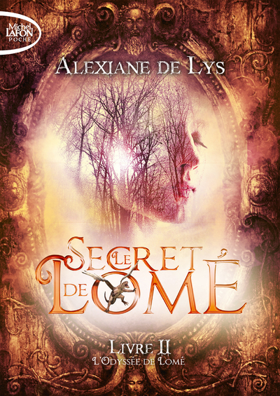 SECRET DE LOME - LIVRE II L´ODYSSEE DE LOME - VOL02