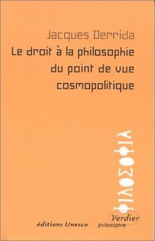 DROIT A LA PHILOSOPHIE DU POINT DE VUE COSMOPOLITIQUE