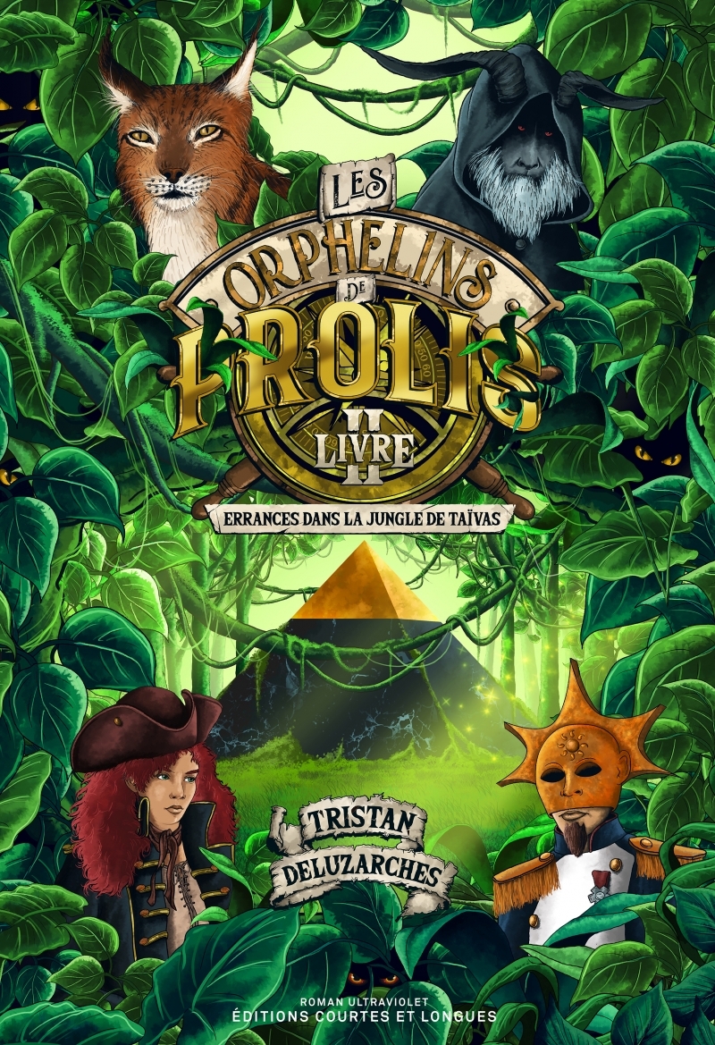ORPHELINS DE PROLIS - LIVRE II - ERRANCES DANS LA JUNGLE