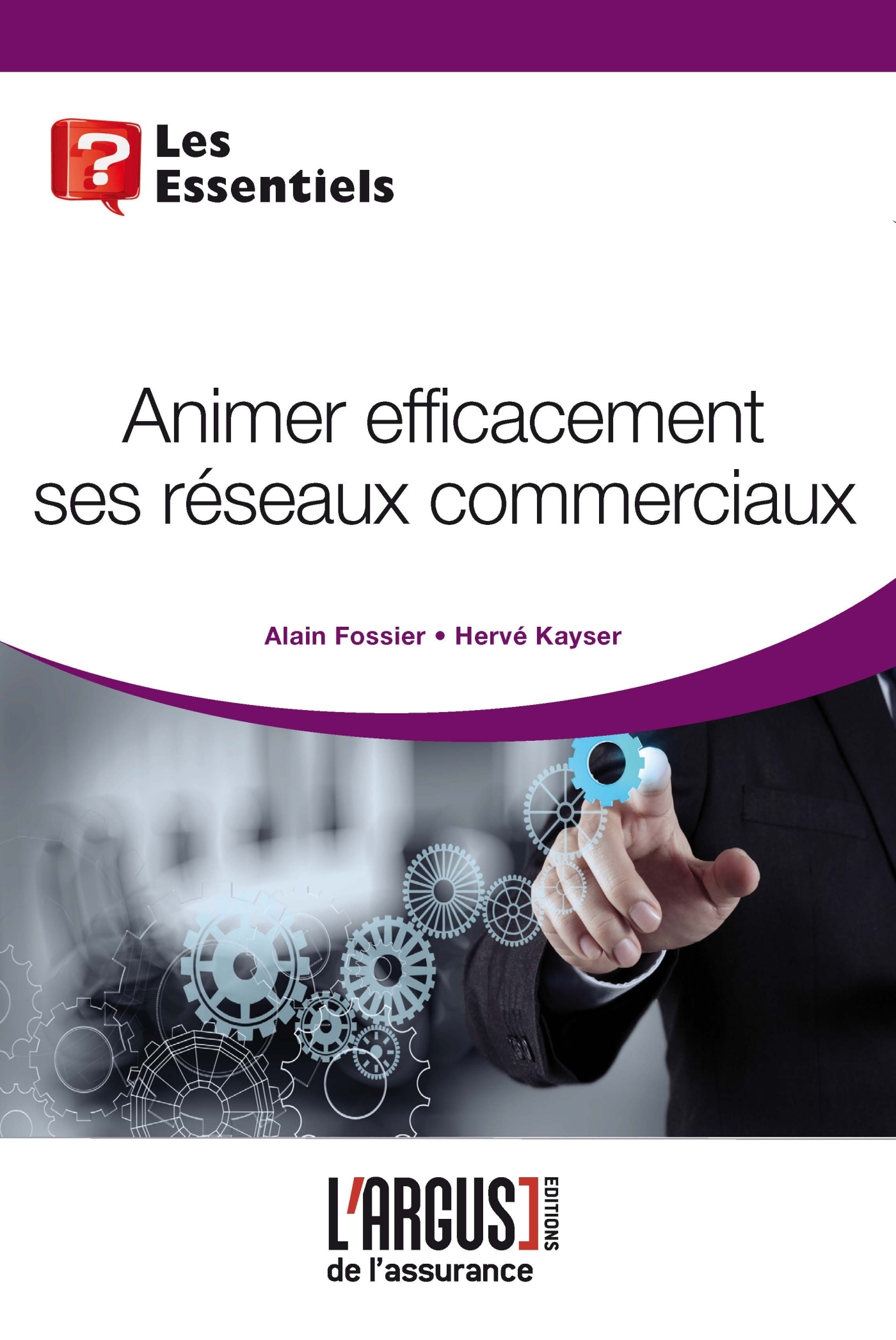 ANIMER EFFICACEMENT SES RESEAUX COMMERCIAUX