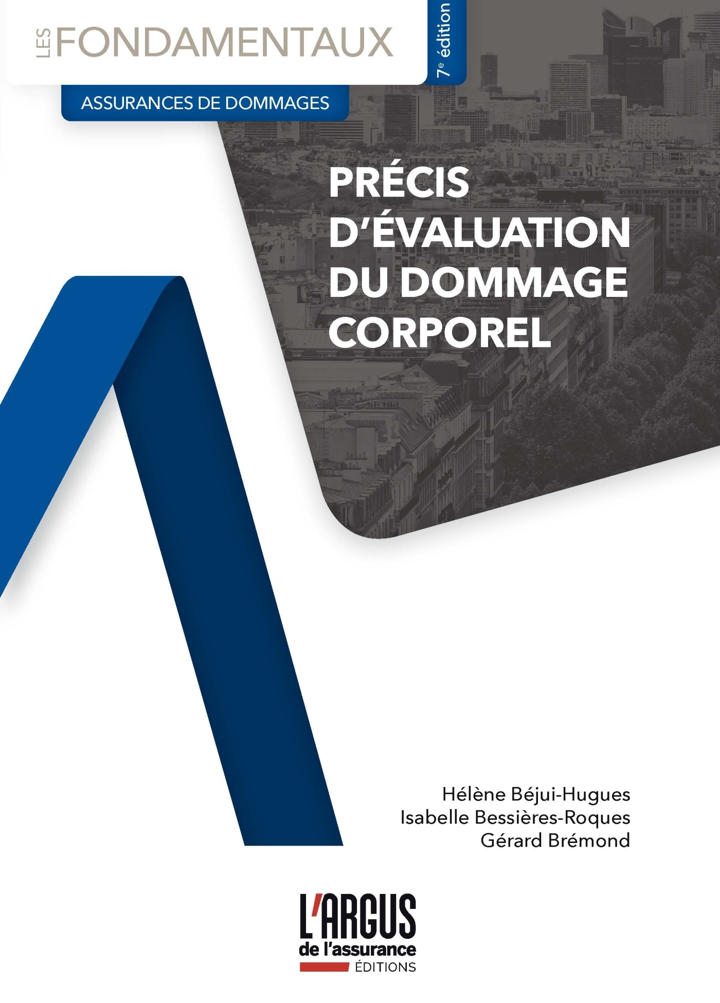 PRECIS D´EVALUATION DU DOMMAGE CORPOREL 7EME EDITION
