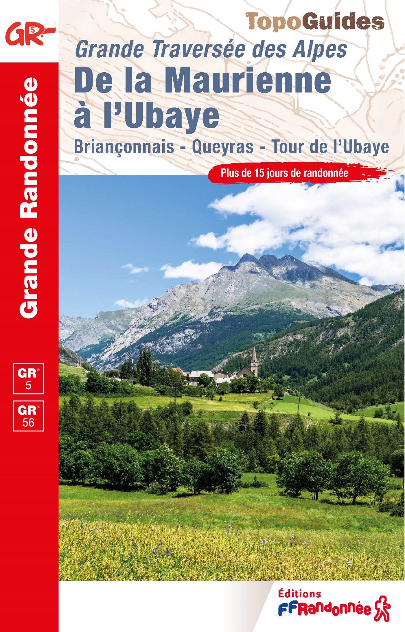DE LA MAURIENNE A L´UBAYE - GRANDE TRAVERSEE DES ALPES